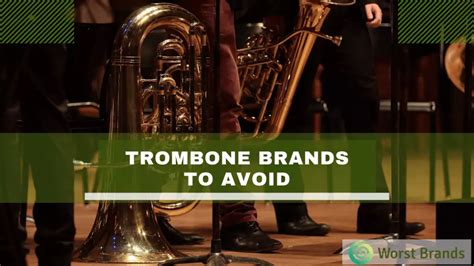 trombone brands to avoid.